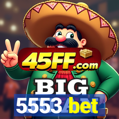 5553 bet